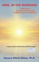 Here, in the Morning: A New Day, a New Life . . . 1491791578 Book Cover