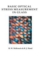 Basic Optical Stress Measurement in Glass 0900682728 Book Cover