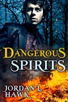 Dangerous Spirits 1516972066 Book Cover