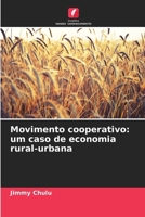 Movimento cooperativo: um caso de economia rural-urbana (Portuguese Edition) 620865887X Book Cover