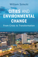 Cities and Environmental Change: From Crisis to Transformation 1108473970 Book Cover