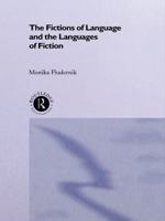 The Fictions of Language and the Languages of Fiction 0415756227 Book Cover