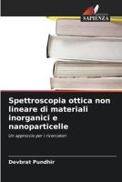 Spettroscopia ottica non lineare di materiali inorganici e nanoparticelle (Italian Edition) 6209811825 Book Cover