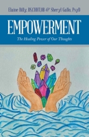 Empowerment: The Healing Power of Our Thoughts B0FGCZM3C2 Book Cover