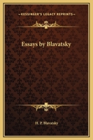 Essays by Blavatsky 1162561548 Book Cover