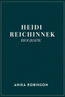 HEIDI REICHINNEK BIOGRAFIE: Aufbau einer gerechteren Gesellschaft durch politische Führung (German Edition) B0FD362HQH Book Cover