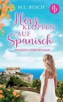 Herzklopfen auf Spanisch: Ein Spanien-Liebesroman 3989980335 Book Cover