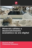 Minerais sólidos e desenvolvimento económico na era digital (Portuguese Edition) 6207709950 Book Cover