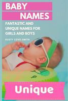 Baby Names: Fantastic and Unique Names for Girls and Boys 1790581036 Book Cover