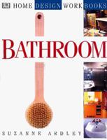 DK Home Design Workbooks: Bathroom 0789435268 Book Cover