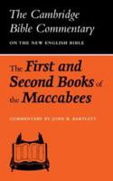 The First and Second Books of the Maccabees 0521086582 Book Cover