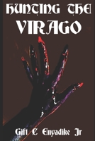 Hunting The Virago B095GS118T Book Cover