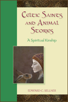 Celtic Saints and Animal Stories: A Spiritual Kinship 0809154579 Book Cover