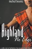 Highland No Edge: A Collection of Highlander Historical Romance Novels 1393103669 Book Cover