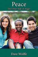 Peace: The Other Side of Anger 0615400906 Book Cover