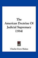 The American Doctrine Of Judicial Supremacy 101930068X Book Cover