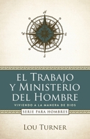 El trabajo y ministerio del hombre 1952943841 Book Cover