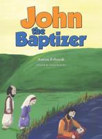 John the Baptizer 0986081590 Book Cover