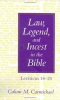 Law, Legend, and Incest in the Bible: Leviticus 18-20 0801433886 Book Cover