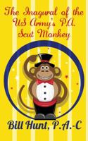 The Inagural of the US Army's P.A. Scut Monkey 149692021X Book Cover