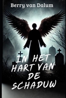 In het Hart van de Schaduw (Dutch Edition) B0DXPCDN3V Book Cover