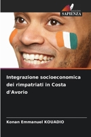 Integrazione socioeconomica dei rimpatriati in Costa d'Avorio (Italian Edition) 6208077885 Book Cover