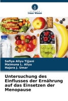 Untersuchung des Einflusses der Ernährung auf das Einsetzen der Menopause 6205717093 Book Cover