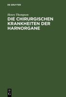 Die Chirurgischen Krankheiten Der Harnorgane 3111138720 Book Cover