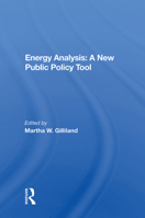 Energy Analysis: A New Public Policy Tool 0367171090 Book Cover