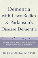 Dementia in Lewy Body and Parkinson's Disease Patients: Partnering with Your Doctor to Get the Most from Your Medications 0199977569 Book Cover