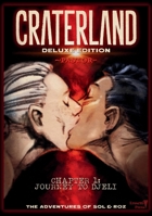 Craterland, Deluxe Edition: Chapter 1: Journey to Djeli 1968703330 Book Cover