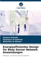 Energieeffizientes Design für Body Sensor Network Anwendungen 6207333500 Book Cover