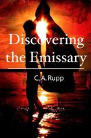 Discovering the Emissary 1439232210 Book Cover