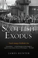 Scottish Exodus: Travels Among a Worldwide Clan 1840184698 Book Cover