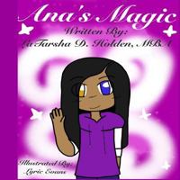 Ana's Magic: Ana spread cheer to her friends far and near 1540500292 Book Cover