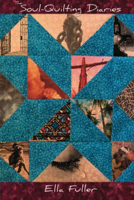 The Soul-Quilting Diaries 1632131331 Book Cover