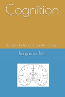 Cognition: An Introduction to Cognitive Science B08VYBPVGS Book Cover