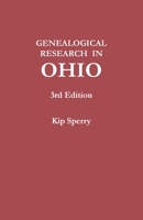 Genealogical Research in Ohio. Third Edition 0806321296 Book Cover