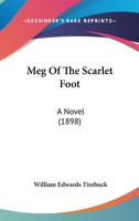 Meg Of The Scarlet Foot: A Novel 1146279175 Book Cover