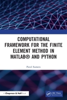 Computational Framework for the Finite Element Method in MATLAB® and Python 1032209275 Book Cover