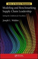 Modeling and Benchmarking Supply Chain Leadership: Setting the Conditions for Excellence 142008397X Book Cover