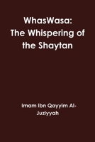 WhasWasa: The Whispering of the Shaytan 1643543490 Book Cover