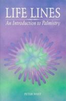 Life Lines: An Introduction to Palmistry 0850306612 Book Cover
