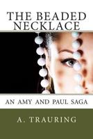 The Beaded Necklace 099152912X Book Cover