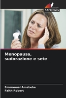 Menopausa, sudorazione e sete (Italian Edition) 6207563034 Book Cover