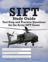 SIFT Study Guide: Test Prep and Practice Test Questions for the Army SIFT Exam 0991316509 Book Cover