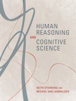Human Reasoning and Cognitive Science (Bradford Books) 0262195836 Book Cover