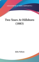 Two Years At Hillsboro 1165791161 Book Cover