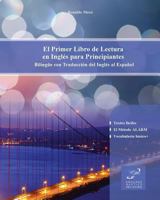El Primer Libro de Lectura En Inglés Para Principiantes: Bilingüe Con Traducción del Inglés Al Español 8366011070 Book Cover