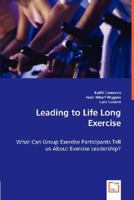 Leading to Life Long Exercise 3836492016 Book Cover